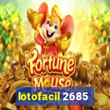 lotofacil 2685